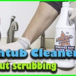 Best Bathtub Cleaner Without Scrubbing