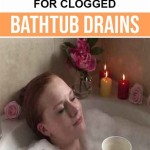 Home Remedies For Clogged Bathtub