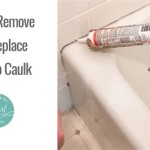 How To Remove Hard Caulk From Bathtub