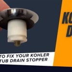 Kohler Bathtub Drain Not Working Properly