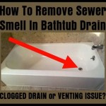 Sewage Smell In Bathtub Drain